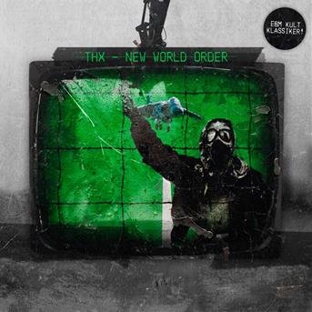 Cover for Thx · New World Order (CD) [Reissue edition] (2016)