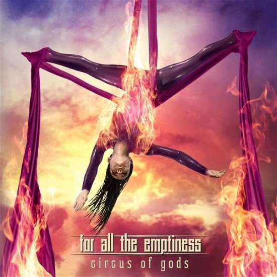 For All the Emptiness · Circus of Gods (CD) (2021)