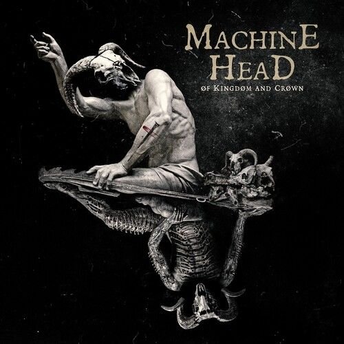 Of Kingdom and Crown - Machine Head - Música - METAL - 4065629649722 - 26 de agosto de 2022