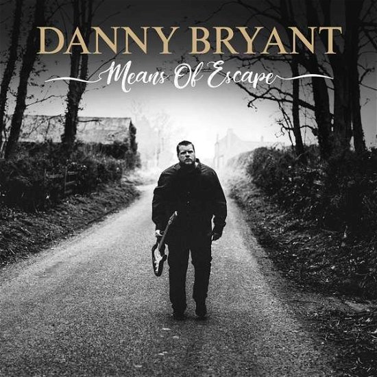 Cover for Danny Bryant · Means of Escape (CD) (2019)