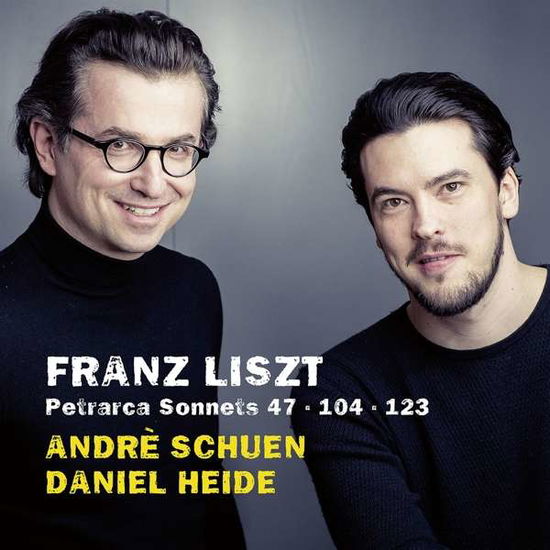 Cover for Daniel Heide Andrè Schuen · Franz Liszt: Petrarca Sonnets (CD) (2019)