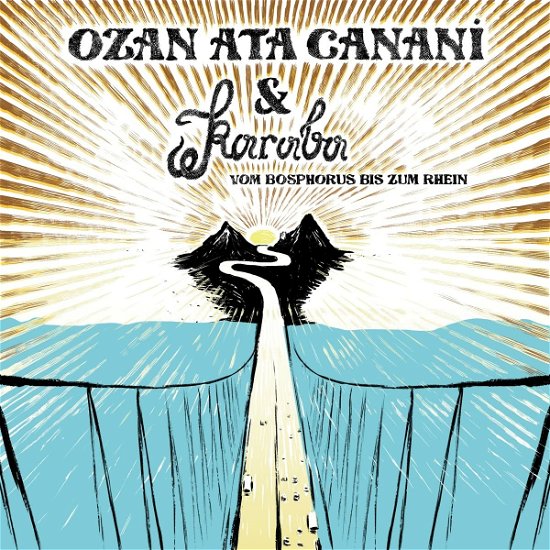 Cover for Ozan Ata Canani · Vom Bosphorus Bis Zum Rhein (LP) (2022)