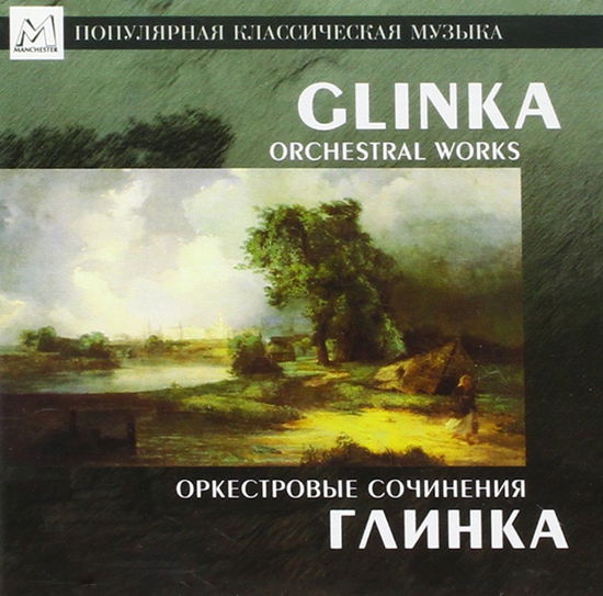 Cover for Glinka · Orchestral Works (CD)