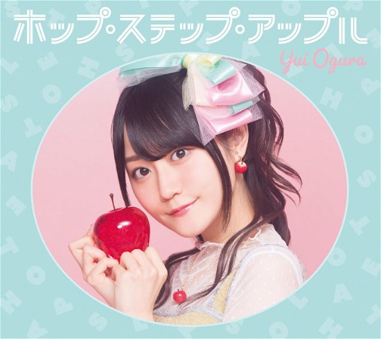 Cover for Ogura. Yui · Hop Step Apple (CD) [Japan Import edition] (2019)