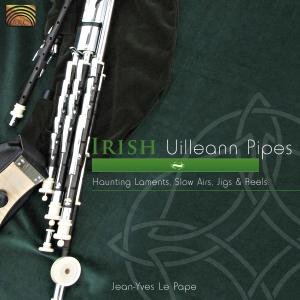 Jean-Yves Le Pape · Irish Uilleann Pipes (CD) (2010)
