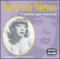 Cover for Gertrude Niesen · I Wanna Get Married (CD) (2013)