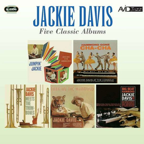 Cover for Jackie Davis · Five Classic Albums (Jumpin Jackie / Hammond Gone Cha Cha / Meets The Trombones / Tiger On The Hammond / Big Beat Hammond) (CD) (2016)