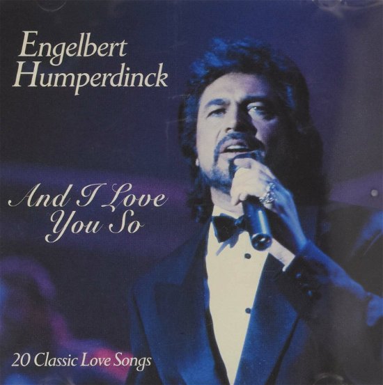 Cover for Engelbert Humperdinck · And I Love You So (CD)