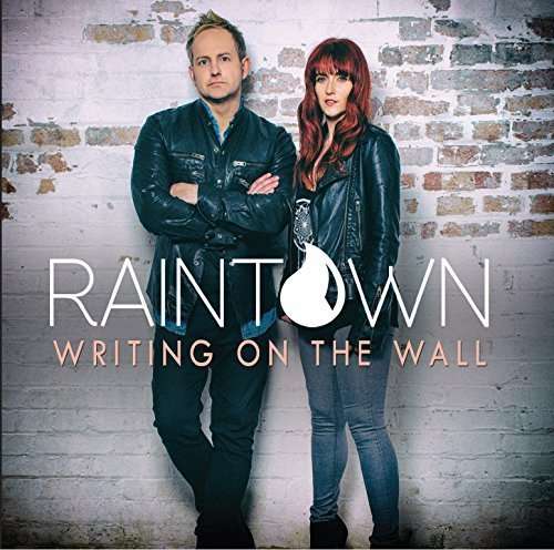 Cover for Raintown · Writing on the Wall (CD) (2015)