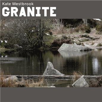 Granite - Kate Westbrook - Music - WESTBROOK RECORDS - 5024545826722 - July 27, 2018