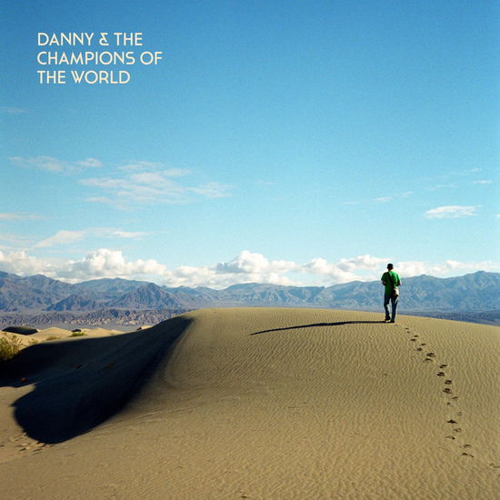 Cover for Danny &amp; the Champions of the World · You Are Not a Stranger Here (CD) (2024)