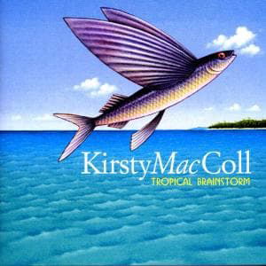 Kirsty MacColl · Tropical Brainstorm (CD) (2014)