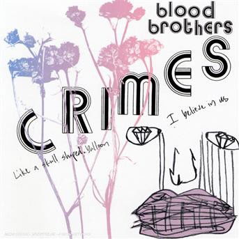 Cover for The Blood Brothers · Crimes (CD) (2010)