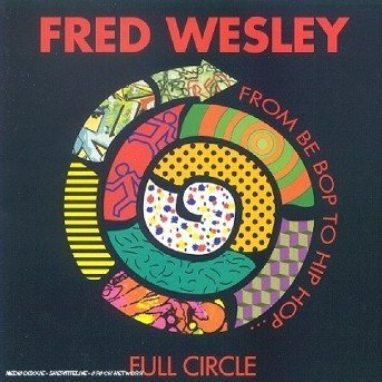 Cover for Fred Wesley · Full Circle (CD) (2000)