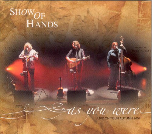 Cover for Show of Hands · As You Were (CD) (2014)