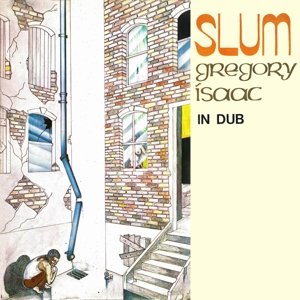 Cover for Gregory Isaacs · Slum In Dub (CD) (2015)
