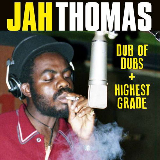 Cover for Jah Thomas · Dubs Of Dubs + Presents Highest Grade (CD) (2021)