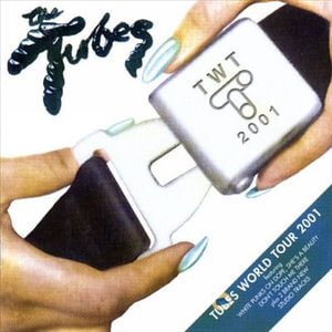Cover for Tubes (The) · Tubes World Tour 2001 (CD) (2000)