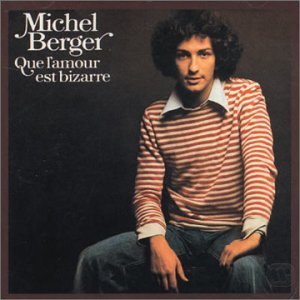 Cover for Michel Berger · Que L'amour Est Bizarre (CD) [Remastered edition] (2002)