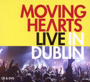 Cover for Moving Hearts · Live in Dublin (CD) [Digipak] (2016)