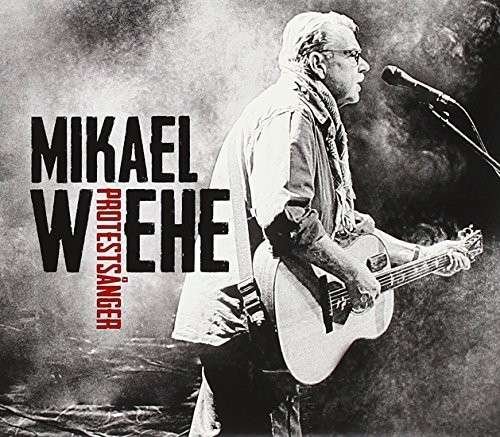 Cover for Mikael Wiehe · Protestsanger (CD) (2014)