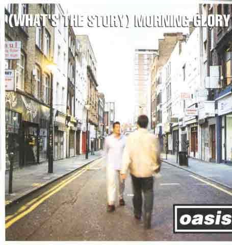 (What's The Story) Morning Glory? - Oasis - Musiikki - BIG BROTHER - 5055019600722 - torstai 16. helmikuuta 2017