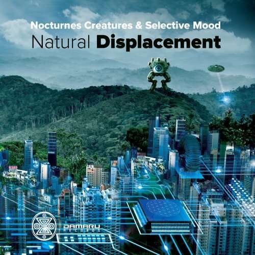 Cover for Nocturnes Creatures &amp; Selective Mood · Natural Displacement (CD) (2017)