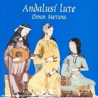 Cover for Omar Metioui · Andalus? Lute (CD) (1998)