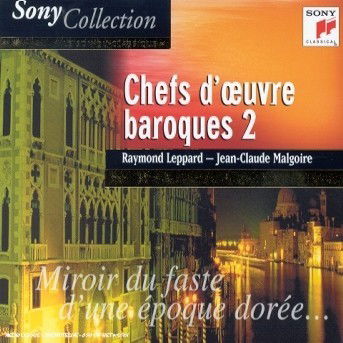 Capolavori Barocchi 2 - Leppard Raymond / Malgoire Jean-claude - Muzyka - SONY CLASSICAL / SONY COLLECTION - 5099708933722 - 20 stycznia 2001