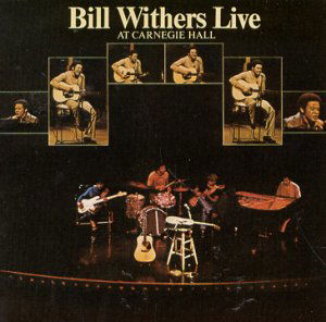 Live At Carnegie Hall - Bill Withers - Musiikki - COLUMBIA - 5099748898722 - maanantai 3. marraskuuta 1997