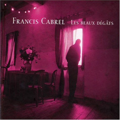 Cover for Francis Cabrel · Beaux Degats (CD) [Limited, Deluxe edition] (2004)