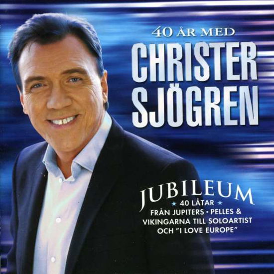 Cover for Christer Sjogren · Jubileum 40 Ar med Christer Sjogren (CD) (2008)