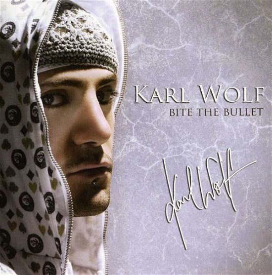 Cover for Karl Wolf · Bite the Bullet (CD) (2009)