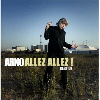 Allez Allez! Best of 2013 - Arno - Muzyka - PARLOPHONE - 5099940915722 - 1 października 2013