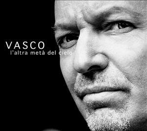 L'altra Meta Del Cielo - Vasco - Muziek - EMI - 5099946322722 - 2 april 2012