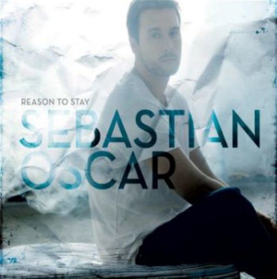 Sebastian Oscar · Reason to Stay (CD) (2012)