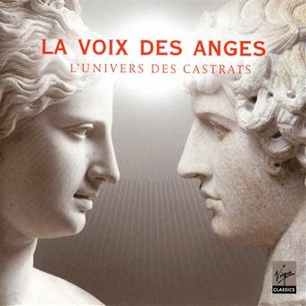 La Voix Des Anges - L'univers Des Castrats - - Various Artists - Música - PLG UK Classics - 5099995874722 - 8 de maio de 2013