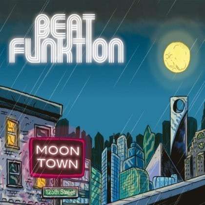 Cover for Beat Funktion · Moon Town (CD) (2013)