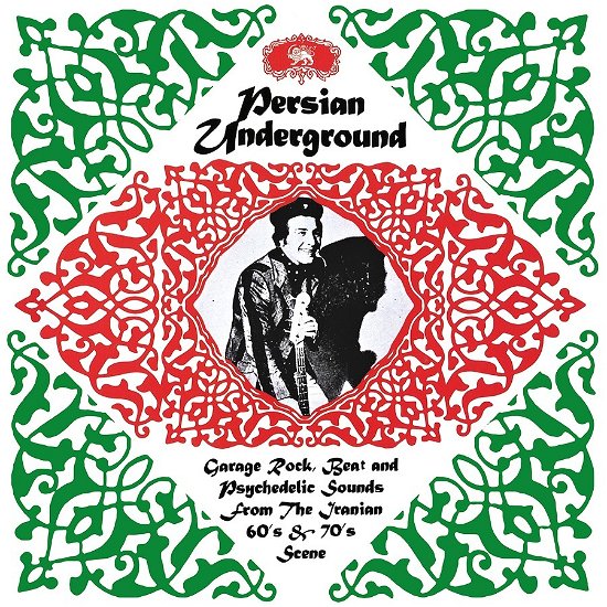 Persian Underground - Various Artists - Musiikki - COSMIC ROCK - 7427255403722 - perjantai 11. elokuuta 2023