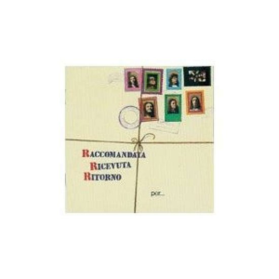 Cover for Raccomandata Ricevuta Ritorno · Per Un Mondo Di Crista (CD) [Limited edition] (2008)