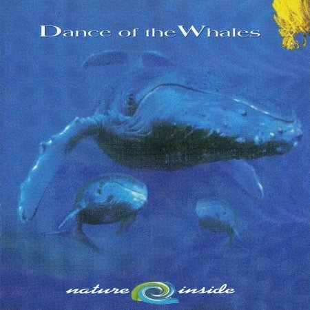 Cover for Dance Of The Whales · Nature Inside (CD)
