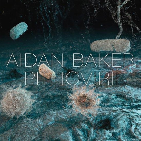 Cover for Aidan Baker · Pithovirii (CD) (2024)