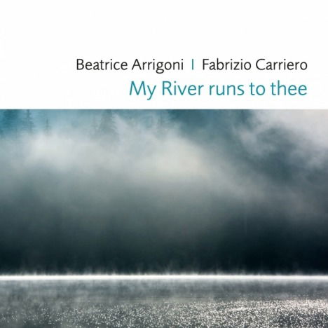 My River Runs to Thee - Arrigoni, Beatrice / Carriero, Fabrizio - Music - TRJ RECORDS - 8146520180722 - 2018