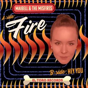 Cover for Maibell &amp; The Misfires · Fire (LP) (2023)