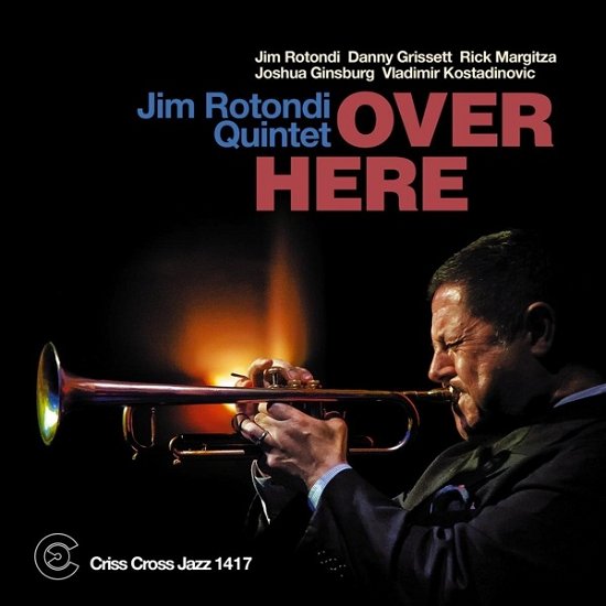 Jim -Quintet- Rotondi · Over Here (CD) (2023)