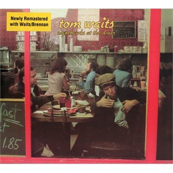 Cover for Tom Waits · Nighthawks at the Diner (CD) [Remastered edition] [Digipak] (2018)