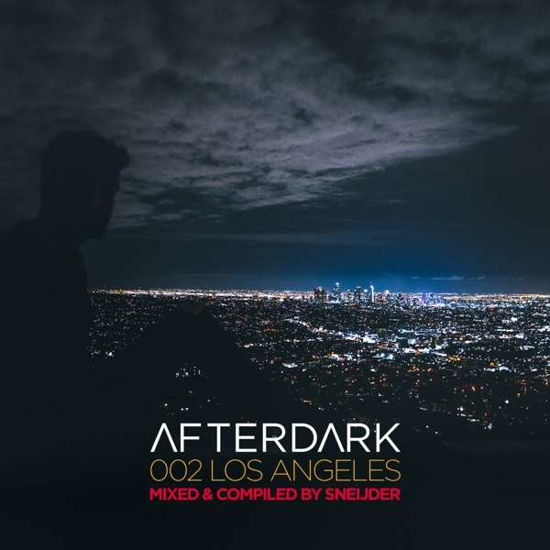 Cover for Sneijder · Afterdark 002 (Los Angeles) (CD) (2019)
