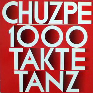 1000 Takte Tanz - Chuzpe - Musique - CIEN FUEGOS - 9120036680722 - 22 mai 2012