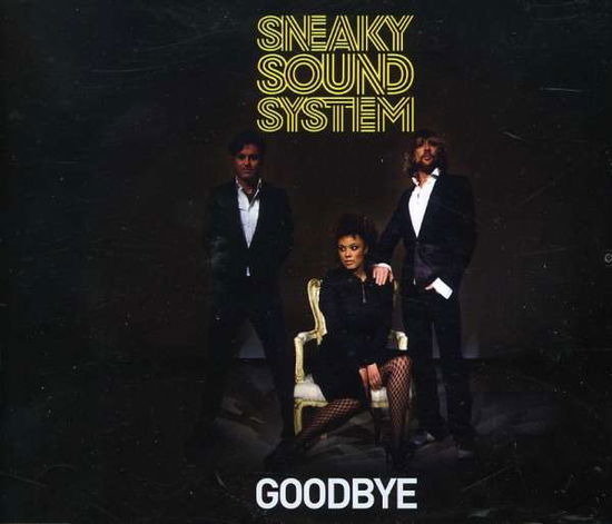 Cover for Sneaky Sound System  · Goodbye (CD) (2007)