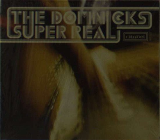 Cover for Domnicks · Super Real (CD) (2012)